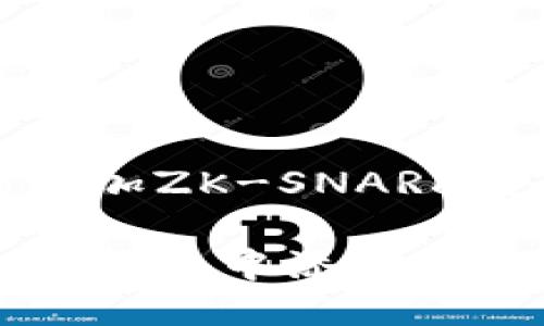 小狐錢包添加ZK-SNARKS：全面指南

如何在小狐錢包中添加ZK-SNARKS？